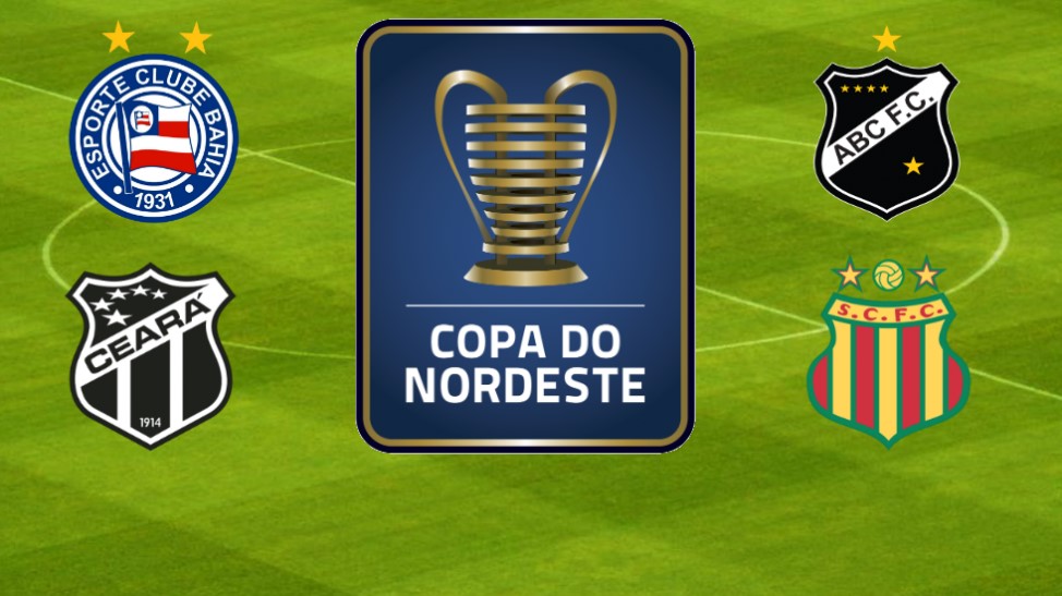 COPA DO NORDESTE DE 2018. SEMIFINAIS. CEARÁ-CE. BAHIA-BA. SAMPAIO CORRÊA-MA. ABC-RN.