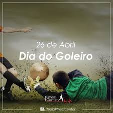 DIA DO GOLEIRO.