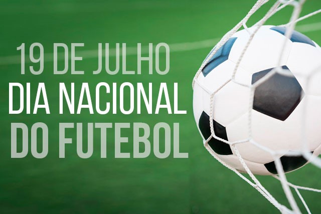 FUTEBOL. 19 DE JULHO. DIA NACIOANL DO FUTEBOL.