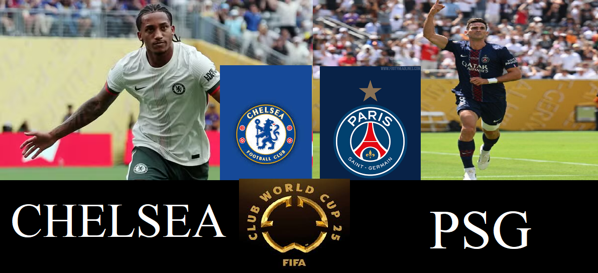 FINAL DA COPA DO MUNDO DE CLUBES DA FIFA. FEDERAÇÃO INTERNACIONAL DAS ASSOCIAÇÕES DE FUTEBOL. NOVA JERSEY. ESTADOS UNIDOS. DOMINGO. 13 DE JULHO DE 2025. ÁS 16 HORAS. HORÁRIO DE BRASÍLIA. METLIFE STADIUM. CHELSEA. INGLATERRA. PARIS SAINT-GERMAIN. FRANÇA.