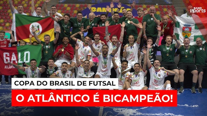 COPA DO BRASIL FUTSAL. DE 2025. FINAL. JOGO ÚNICO. PARTIDA ÚNICA. ATLÂNTICO-RS. CAMPEÃO. BICAMPEÃO. 2024.2025. SOROCABA-SP.VICE-CAMPEÃO.